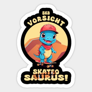 Vorsicht Skateosaurus Sticker